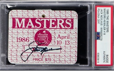 Jack Nicklaus Signed 1986 Masters Augusta National Badge Ticket PSA/DNA Slabbed