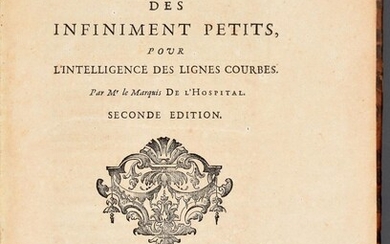L'HOSPITAL, Guillaume-François-Antoine de - Analyse des infiniment petits, pour l'intelligence des lignes courbes. Seconde édition.