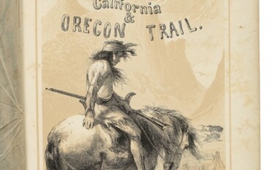 PARKMAN, FRANCIS | The California and Oregon Trail. New York: Putnam, 1849