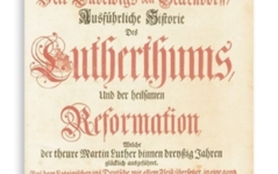 SECKENDORFF, VEIT LUDWIG VAN - Ausfuehrliche Historie des Lutherthums und der heilsamen Reformation.