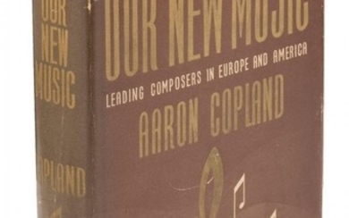 Aaron Copland Our New Music - inscribed