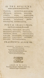 Estienne.- Poetae Graeci Principes heroici carminis & alii nonnulli, 2 vol. in 1, [Geneva], Henri Estienne, 1566.