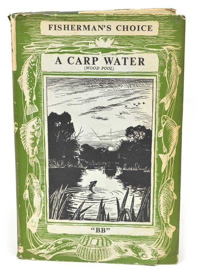 A Carp Water (Wood Pool) and how to fish it Fisherman's Choice by 'BB'