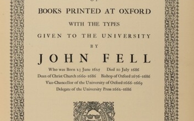 Types Fell. Specimens of Books Printed at Oxford with the Types given to the University...