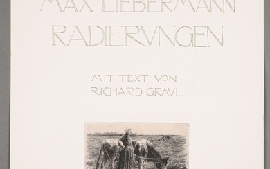 Liebermann, Max - 1847 Berlin - 1935 ebd. : "Max Liebermann Radierungen", page de titre...