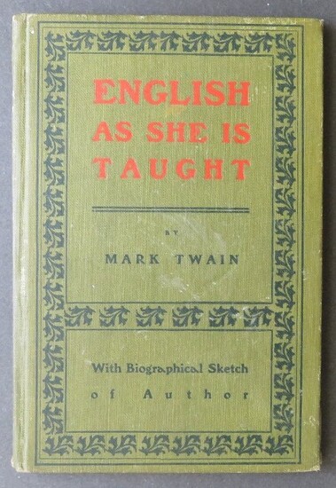 Mark Twain, English As She Taught 1stEd. 1900
