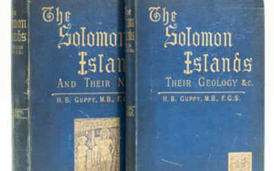 Oceania.- Guppy (H. B.) The Solomon Islands and Their Natives, first edition, 1887; The Solomon Islands: their Geology, General Features and Suitability for Colonization, first edition, 1887