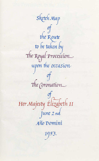 Coronation of Elizabeth II.- Gardner (Anthony) Sketch Map of the Route to be taken by The Royal Procession upon the occasion of The Coronation of Her Majesty Elizabeth II..., calligraphic manuscript with 7 full-page watercolours, 1953.