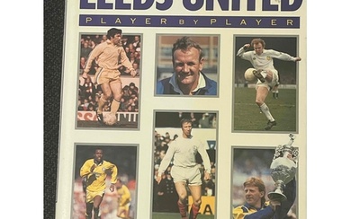 Leeds United Player by Player, Signed by some of the greates...