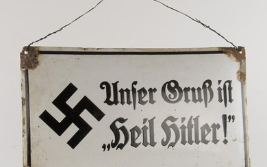 "OUR GREETING IS HEIL HITLER!" ENAMELED SIGN
