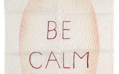 Louise Bourgeois, French 1911-2010- Be Calm, 2005; screenprint with embroidery on linen tea towel, signed in the plate, numbered 703/1000 in black pen, in original paper packaging, published by Third Drawer Down and Tate, London, sheet 68 x 49.5cm...
