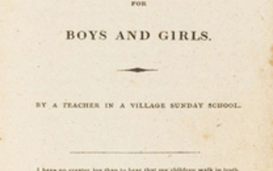 Unrecorded.- Fruits of Love for Boys and Girls by a Teacher in a Village Sunday School, Buckingham, J Seeley, 1822.