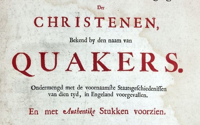 QUAKERS -- SEWEL, W. Histori Van de Opkomste, Aanwas, en Voortgang der Christen, Bekend by...