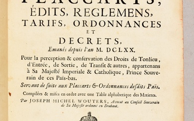 WOUTERS, Joseph Michel Livre des placcarts, édits, reglemens, tarifs, ordonnances et décrets, emanés depuis l’an...