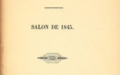 BAUDELAIRE DUFAYS, Charles (1821-1867). Salon de 1845. Paris : Jules Labitte, 1845.