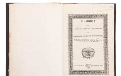 Alamán, Lucas. Memoria de la Secretaría de Estado y del Despacho de Relaciones Interiores y Exteriores. México, 1830.