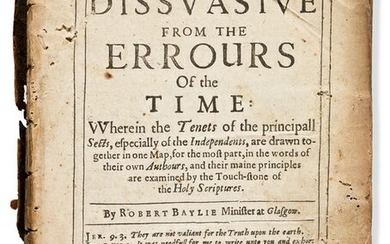 Baillie, Robert (1599-1662) A Dissuasive from the