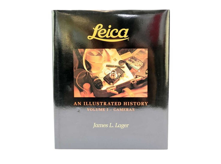 LAGER, James L, Leica, An Illustrated History