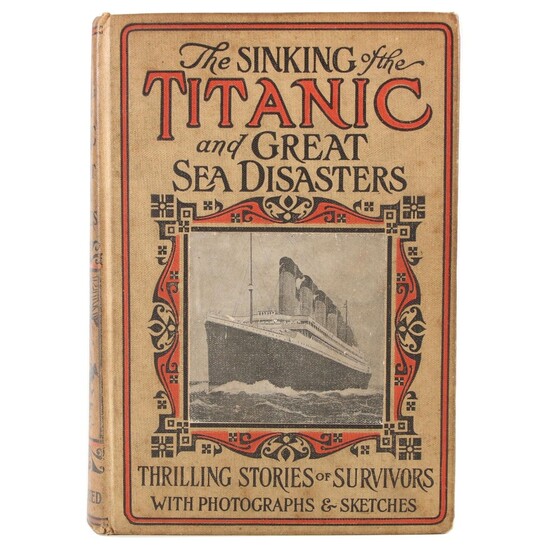 "The Sinking of the Titanic and Great Sea Disasters," 1912
