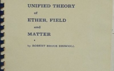 Briscoll, Unified Theory of Ether, Field and Matter 1966