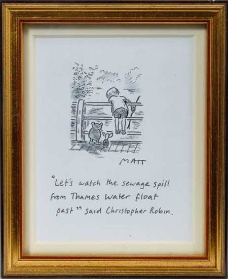 Matt (Matt Pritchett (b.1964) pen, ink and watercolour - ‘“Let’s watch the sewage spill from Thames Water float past” said Christopher Robin’