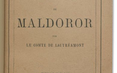 LAUTRÉAMONT, Isidore Ducasse, dit le comte de (1846-1870). Les Chants de Maldoror (chants I, II, III, IV, V, VI). Paris et Bruxelles : Wittmann, 1874.