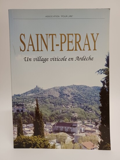 Collectif . Saint-Peray. Un village viticole... - Lot 84 - Villanfray & Associés
