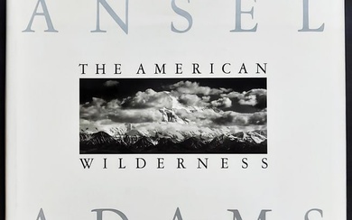 Ansel Adams: The American Wilderness, First Edition 1990