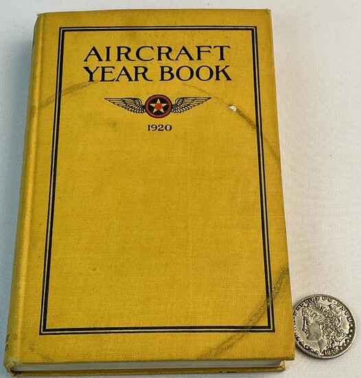 Aircraft Year Book Issued by Manufacturers Aircraft Association Inc., 1920 w/ 2 Fold-Out Maps PHOTO ILLUSTRATED