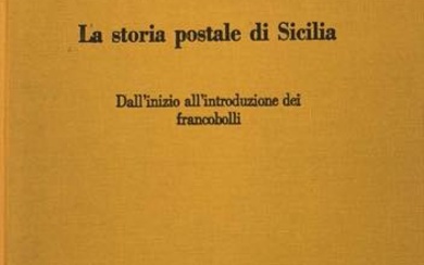 P. VOLLMEIER - La Storia Postale di Sicilia, dl'inizio all'introduzione...
