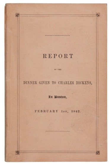 Gill and English, Report of the Dinner given to Charles Dickens, in Boston, 1842, first edition