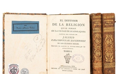 Barajas, Pedro. El Defensor de la Religión que se Publicó en la Ciudad de Guadalajara. Guadalajara, 1830-31. Tomos I, V y VII. Pzas: 3.