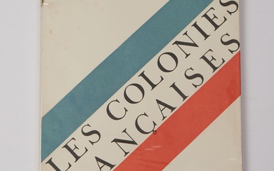 COLONIES (Les) FRANCAISES. Paris, Editions de la Girafe, 1931. In-folio. Broché, couverture rempliée et illustrée....