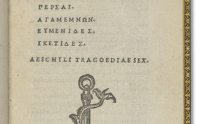 ESCHYLE (525 – 456 av. J.C.). Aeschyli tragoediae sex. Venise : in aedibus Aldi et Andrae soceri, 1518.