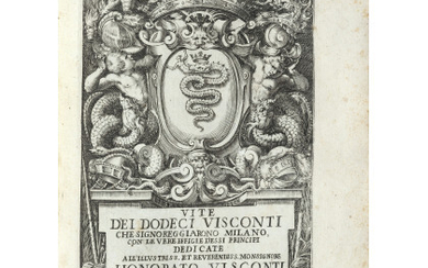 GIOVIO, Paolo (1483-1552) - Le vite dei dodici Visconti che signoreggiarono Milano. Milan: Giovanni Battista Bidelli, 1645. An edition translated...