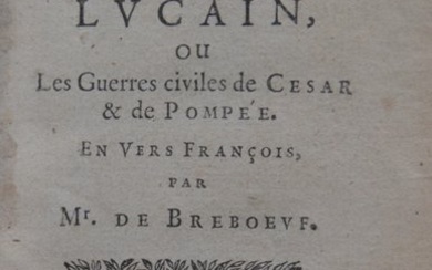 Lucanus / Guillaume de Brebeuf - La Pharsale de Lucain - 1658