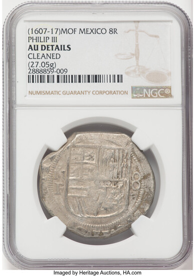 Mexico: , Philip III Cob 8 Reales ND (1607-1617) Mo-F AU Details (Cleaned) NGC, ...
