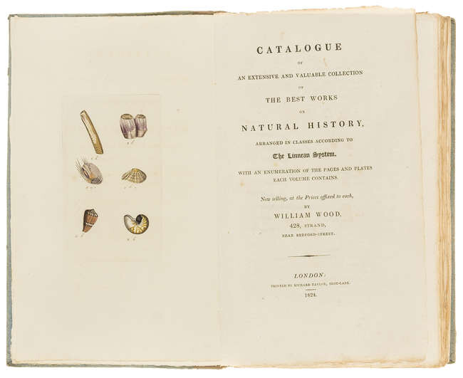Natural History.- Wood (William) Catalogue of an Extensive and Valuable Collection of the Best Works on Natural History..., first edition, hand-coloured engraved frontispiece, 1824 & others, catalogues (Qty)