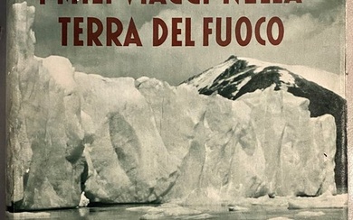 Alberto Maria De Agostini - I miei Viaggi nella Terra del Fuoco [with map] - 1934