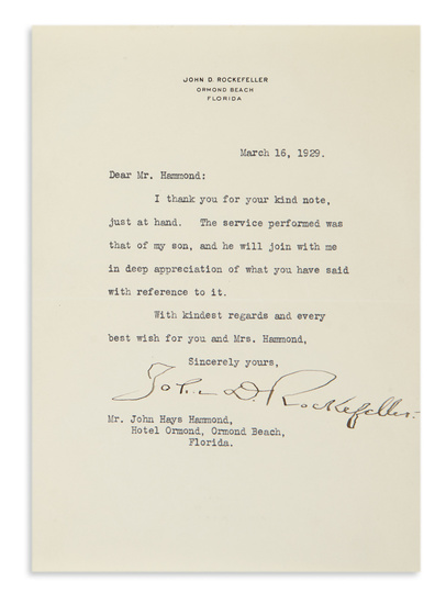 ROCKEFELLER, JOHN D. Typed Letter Signed, to John Hays Hammond, thanking him on...