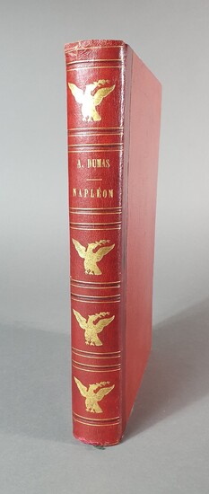 DUMAS (Alexandre). Napoléon. Paris, Au Plutarque français, Delloye, 1840. Grand in-8, demi-maroquin rouge, plats de...