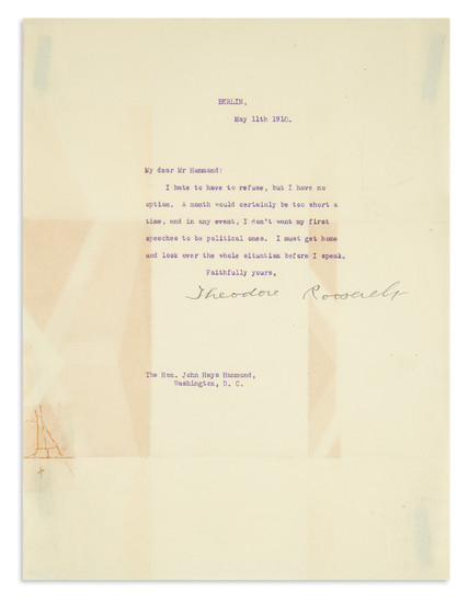 ROOSEVELT, THEODORE. Typed Letter Signed, to John Hays Hammond, declining to deliver a...
