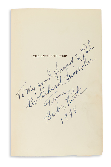 RUTH, BABE. The Babe Ruth Story. Signed and Inscribed on the half-title: "To...