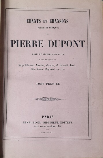 DUPONT (Pierre). Chants et chansons (poésie et musique). Paris, Alexandre Houssiaux [puis Lécrivain et Toubon],...