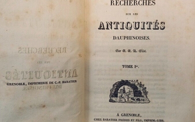 PILOT de THOREY (Jean-Joseph-Antoine). Recherches sur les Antiquités Dauphinoises.. Grenoble, Baratier, 1833. 2 tomes en...