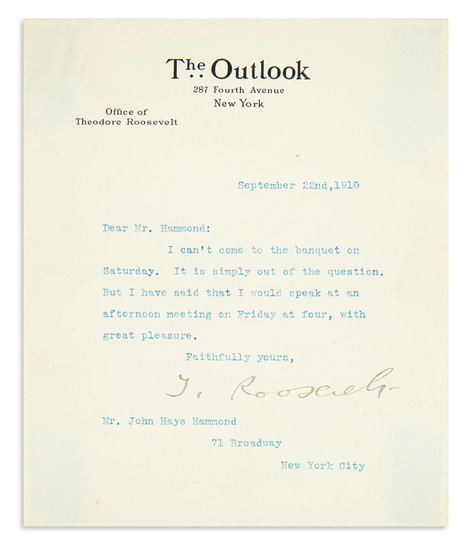 ROOSEVELT, THEODORE. Typed Letter Signed, "T. Roosevelt," to John Hays Hammond, declining to...