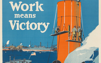 Your Work Means Victory / Build Another One. ca. 1918.