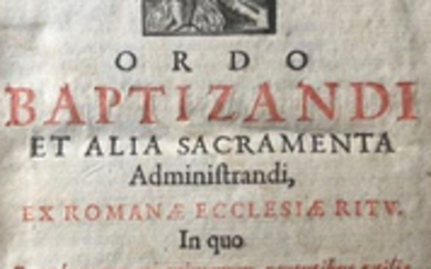 AA. VV. - Ordo Baptizandi et alia Sacramenta administrandi - 1600
