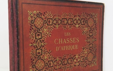 GÉRARD (Jules). Les Chasses d'Afrique illustrées par MM. GRENIER et de MORAINE. Paris, Maison Martinet...