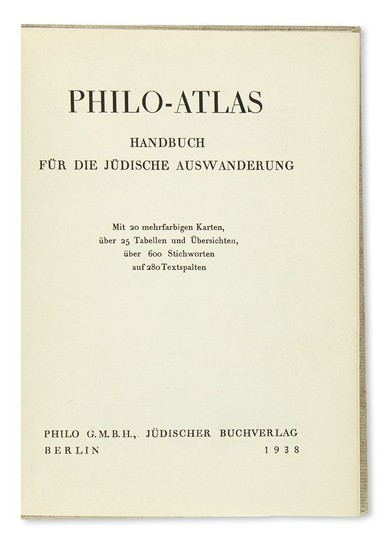 (HOLOCAUST) - Philo-Atlas: Handbuch fuer die Juedische Auswanderung [“Guide for Jewish Emigration]. Edited by Ernst G. Lowenthal and Hans Oppenheimer.